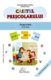 Caietul prescolarului. Grupa mare - Smaranda Maria Cioflica, Daniela Dosa