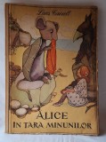 ALICE IN TARA MINUNILOR, Editura Tineretului, anul 1958, autor Lewis Carroll, carte ilustrata de povesti pentru copii