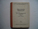 Ameliorarea animalelor - E. Negrutiu, A. Petre, N. Pipernea, 1969, Alta editura