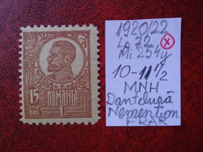 1920 Romania- Ferd. b. mare Mi254-DANT.NEMENTIONATA-fara guma-EROARE-F.F. RAR foto
