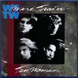 Vinil Wire Train &ndash; Ten Women (VG++)
