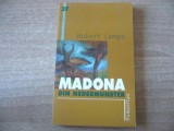 Hubert Lampo - Madona din Nedermunster, Humanitas