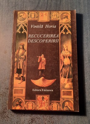 Recucerirea descoperirii Vintila Horia foto