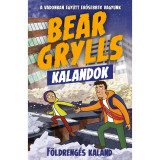 Bear Grylls Kalandok - F&ouml;ldreng&eacute;s Kaland - Grylls Bear