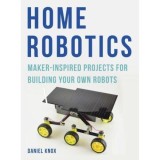 Carte Proiecte Robotica pentru Incepatori si Intermediari - Construire Robot, Ilustrata, 13 Proiecte, Engleza