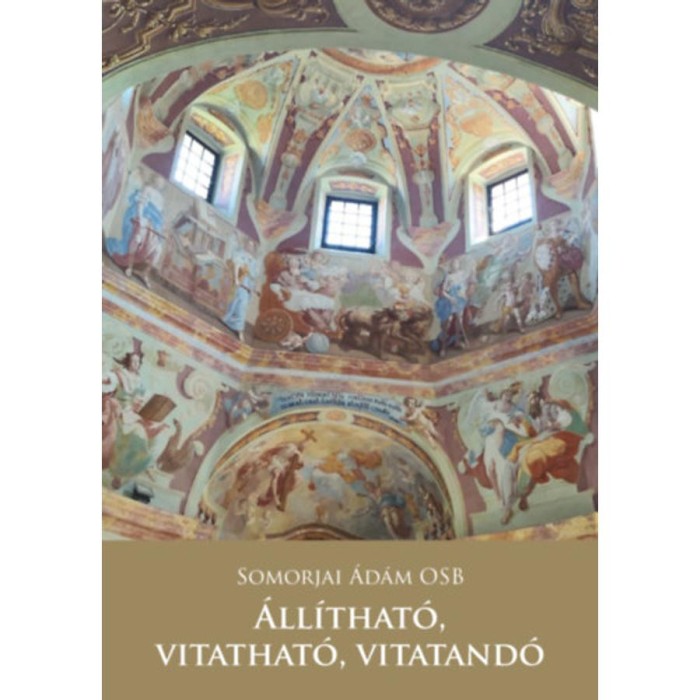 &Aacute;ll&iacute;that&oacute;, vitathat&oacute;, vitatand&oacute; - Somorjai &Aacute;d&aacute;m OSB