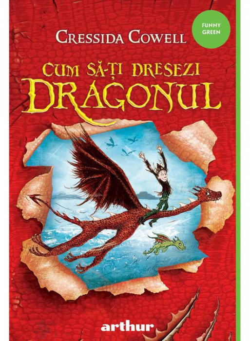 Cum Sa-Ti Dresezi Dragonul, Cressida Cowell - Editura Art
