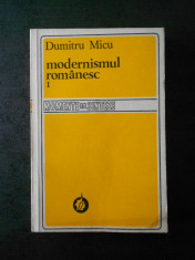 DUMITRU MICU - MODERNISMUL ROMANESC volumul 1 foto