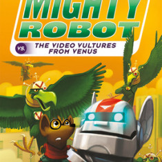 Ricky Ricotta's Mighty Robot vs. the Voodoo Vultures from Venus (Book 3)