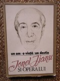 Un Om. O Viata. Un Destin. Ionel Jianu Si Opera Lui - Dr. Ion Manea
