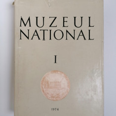 MUZEUL NATONAL, VOL. 1, NR. 1, MUZEUL NATONAL DE ISTORIE, BUCURESTI 1974