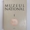 MUZEUL NATONAL, VOL. 1, NR. 1, MUZEUL NATONAL DE ISTORIE, BUCURESTI 1974