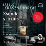 Cumpara ieftin Zs&ouml;mle s-a dus - Audiobook - L&aacute;szl&oacute; Krasznahorkai