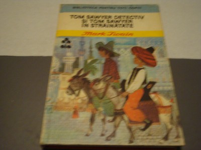 Mark Twain - Tom Sawyer detectiv si Tom Sawyer in strainatate - 1970 foto