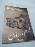 MESAGERUL-NICOLAE CREPCIA 2011 /AUTOGRAF SI DEDICATIE AUTOR