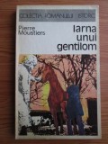 Pierre Moustiers - Iarna unui gentilom