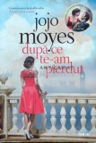 Dupa ce te-am pierdut - 2016 - Jojo Moyes (F10), Litera