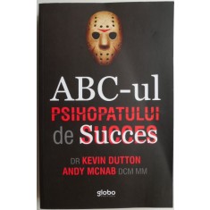 ABC-ul psihopatului de succes &ndash; Kevin Dutton, Andy McNAb (coperta putin uzata)