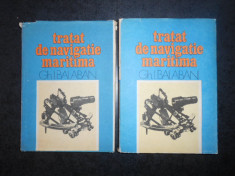 GH. I. BALABAN - TRATAT DE NAVIGATIE MARITIMA 2 volume (1981, editie cartonata) foto