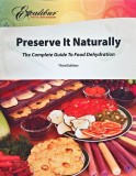 Preserve it Naturally: A Complete Guide to Food Dehydration - 1983 - Robert Scharff &amp;amp; Associates (T315)