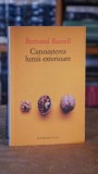 Cunoasterea lumii exterioare - Bertrand Russell, Filosofie, Editura Humanitas, Editie 2013, Carte de colectie
