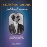 Macedonski - Bacovia. Simbolismul romanesc - Florea Firan