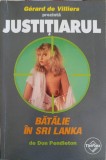 Batalie in Sri Lanka - Gerard de Villiers, Editura Tinerama, 2003, Carte Politista, Limba Romana, 192 Pagini