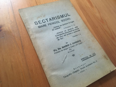 PR. DR. MARIN IONESCU, SECTARISMUL- MARE PERICOL SOCIAL. BUCURESTI 1941 foto