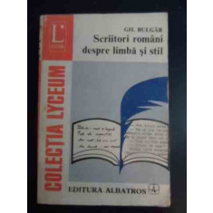 Scriitori Romani Despre Limba Si Stil - Gh. Bulgar ,543762