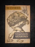 M. GORKI - INTREPRINDERILE ARTAMONOV