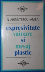 EXPRESIVITATE VALOARE SI MESAJ PLASTIC - NICOLAE ARGINTESCU - AMZA foto