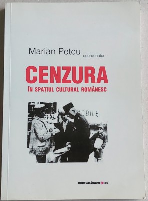 Cenzura in spatiul cultural romanesc, coordonator Marian Petcu, cenzuri postale foto