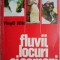 Fluvii, locuri si oameni &ndash; Virgil Hilt