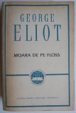 Moara de pe Floss - George Eliot