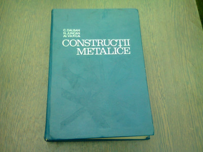 CONSTRUCTII METALICE - C. DALBAN foto