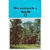 Mica enciclopedie a a padurii - 1982 - Ioan Iancu (AB158)