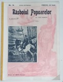 REVISTA RASBOIUL POPOARELOR , NO. 18 , redactat de ION GORUN , 1915