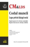 Codul muncii. Legea privind dialogul social Act. 23 februarie 2025