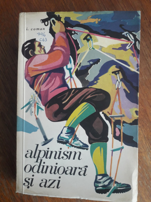 Alpinism, odinioara si azi - I. Coman / R3S