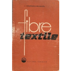 Fibre Textile - I. Ionescu-Muscel