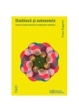 Simbioză şi autonomie - Paperback brosat - Franz Ruppert - Trei