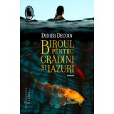 Biroul pentru Gradini si Iazuri - Didier Decoin - Editura Humanitas Fiction