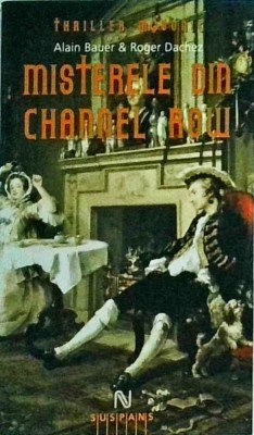 Alain Bauer, Roger Dachez - Misterele din Channel Row foto
