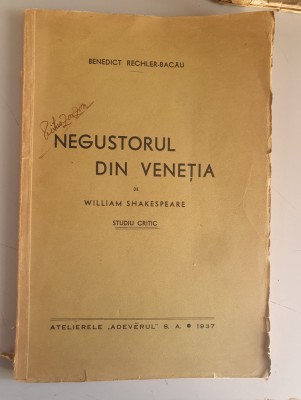 Benedict Rechler Bacau - Negustorul din Venetia de W. Shakespeare. Studiu critic foto