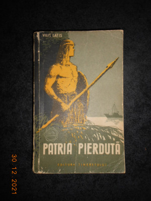 VILIS LATIS - PATRIA PIERDUTA (1957) foto