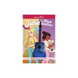 Julie and the Blue Guitar: American Girl Mysteries Across Time