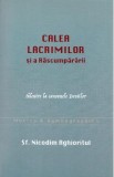 Calea lacrimilor si a Rascumpararii - Nicodim Aghioritul