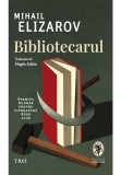 Bibliotecarul - Mihail Elizarov - Trei