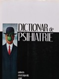 Cumpara ieftin Dictionar de psihiatrie si de psihopatologie clinica - 2010 - Jacques Postel (AM219)