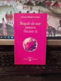 Omraam Mikhael Aivanhov, Reguli de aur pentru fiecare zi, București 1994, 164